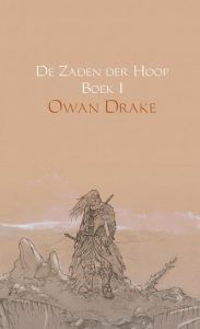 You see the text Zaden der hoop boek 1 with underneath Owan Drake and underneath that a defeated knight on a battlefield.